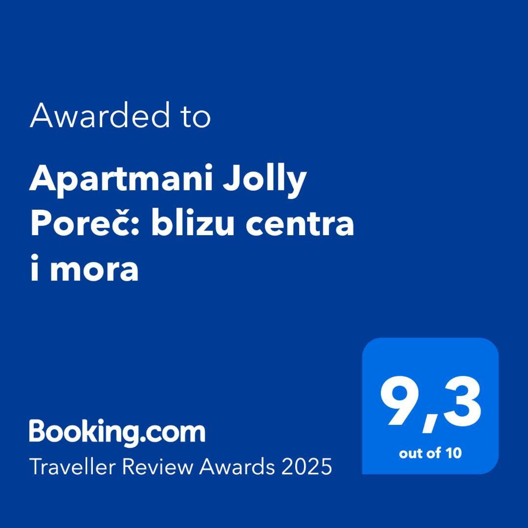 Apartmani Jolly Porec: Blizu Centra I Mora Kültér fotó